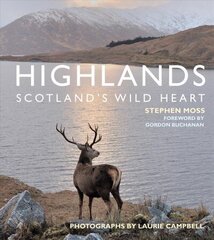 Highlands - Scotland's Wild Heart цена и информация | Книги о питании и здоровом образе жизни | 220.lv