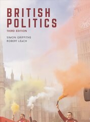 British Politics 3rd edition cena un informācija | Sociālo zinātņu grāmatas | 220.lv