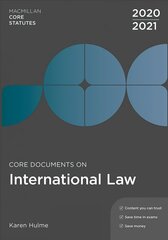 Core Documents on International Law 2020-21 6th edition цена и информация | Книги по экономике | 220.lv