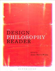 Design Philosophy Reader cena un informācija | Mākslas grāmatas | 220.lv