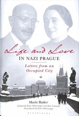 Life and Love in Nazi Prague: Letters from an Occupied City цена и информация | Исторические книги | 220.lv