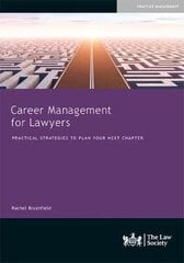 Career Management for Lawyers: Practical Strategies to Plan your Next Chapter cena un informācija | Ekonomikas grāmatas | 220.lv