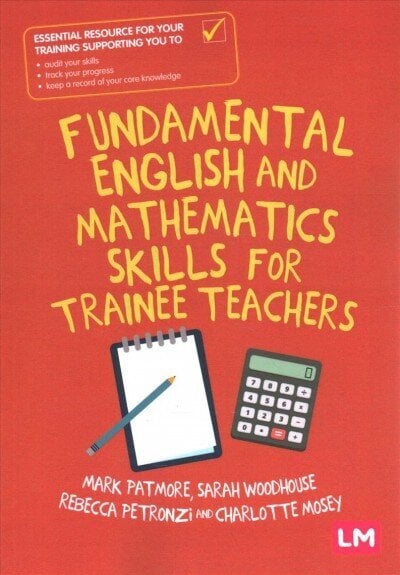 Fundamental English and Mathematics Skills for Trainee Teachers cena un informācija | Sociālo zinātņu grāmatas | 220.lv