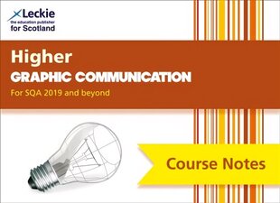 Higher Graphic Communication (second edition): Comprehensive Textbook to Learn Cfe Topics 2nd Revised edition цена и информация | Книги по экономике | 220.lv