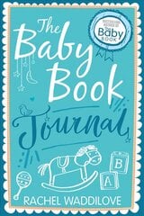 Baby Book Journal: Your baby, your story New edition цена и информация | Книги о воспитании детей | 220.lv