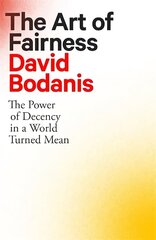 Art of Fairness: The Power of Decency in a World Turned Mean cena un informācija | Ekonomikas grāmatas | 220.lv