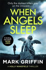 When Angels Sleep: A heart-racing, twisty serial killer thriller cena un informācija | Fantāzija, fantastikas grāmatas | 220.lv