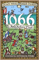 1066 and before that - History Poems Main Market Ed. цена и информация | Книги для подростков и молодежи | 220.lv