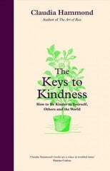 Keys to Kindness: How to be Kinder to Yourself, Others and the World Main cena un informācija | Ekonomikas grāmatas | 220.lv