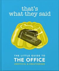That's What They Said: The Little Guide to The Office cena un informācija | Fantāzija, fantastikas grāmatas | 220.lv