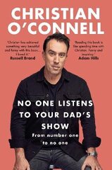 No One Listens to Your Dad's Show Main cena un informācija | Biogrāfijas, autobiogrāfijas, memuāri | 220.lv