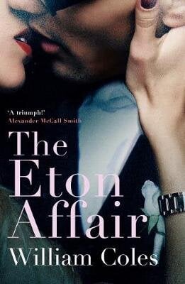 Eton Affair: An unforgettable story of first love and infatuation цена и информация | Fantāzija, fantastikas grāmatas | 220.lv