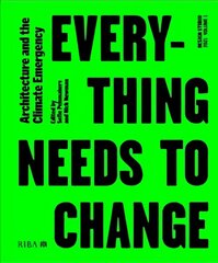 Design Studio Vol. 1: Everything Needs to Change: Architecture and the Climate Emergency 2021 цена и информация | Книги по архитектуре | 220.lv