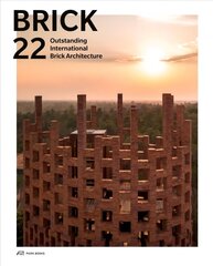 Brick 22: Outstanding International Brick Architecture цена и информация | Книги об архитектуре | 220.lv