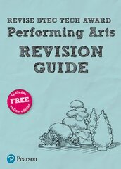 Pearson REVISE BTEC Tech Award Performing Arts Revision Guide: for home learning, 2022 and 2023 assessments and exams cena un informācija | Mākslas grāmatas | 220.lv