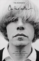 One Two Another: Line By Line: Lyrics from The Charlatans, Solo and Beyond цена и информация | Книги об искусстве | 220.lv
