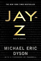 Jay-Z: Made in America cena un informācija | Mākslas grāmatas | 220.lv