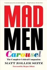 Mad Men Carousel (Paperback Edition): The Complete Critical Companion New edition cena un informācija | Mākslas grāmatas | 220.lv