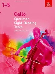 Cello Specimen Sight-Reading Tests, ABRSM Grades 1-5: from 2012 цена и информация | Книги об искусстве | 220.lv