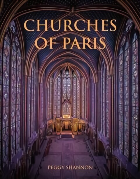 Churches of Paris cena un informācija | Grāmatas par arhitektūru | 220.lv