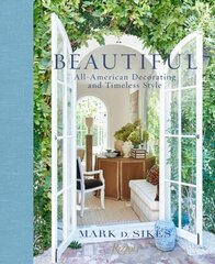 Beautiful: All-American Decorating and Timeless Style цена и информация | Книги по архитектуре | 220.lv