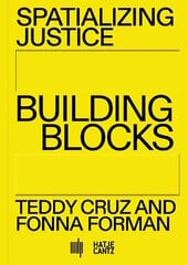 Spatializing Justice: Building Blocks цена и информация | Книги об архитектуре | 220.lv