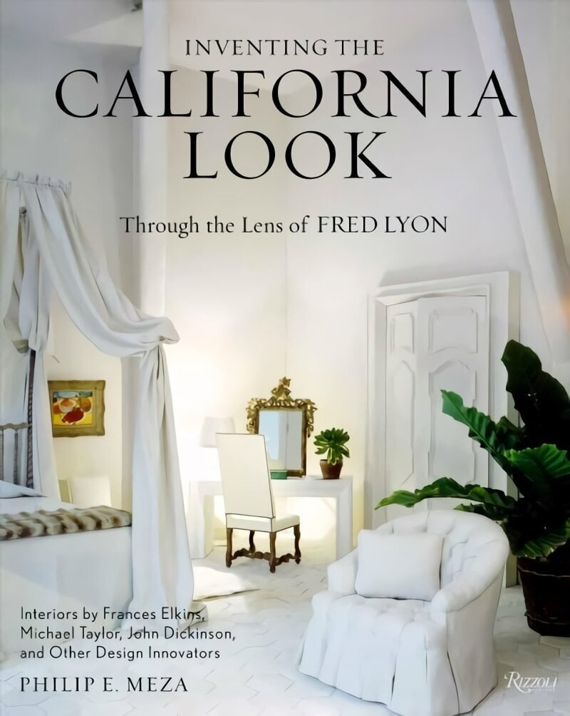 Inventing the California Look : Interiors by Frances Elkins, Michael Taylor, John Dickinson, and Other Design In novators cena un informācija | Grāmatas par arhitektūru | 220.lv