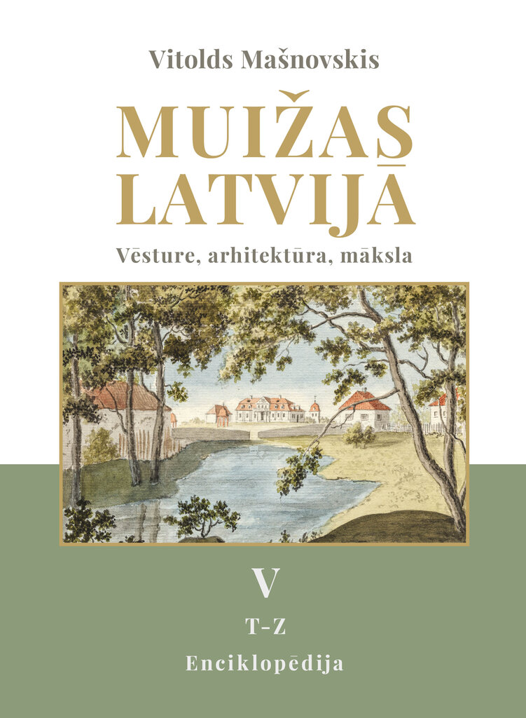 Muižas Latvijā 5 daļa цена и информация | Vēstures grāmatas | 220.lv