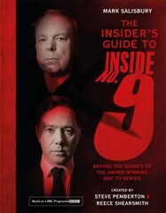 Insider's Guide to Inside No. 9: Behind the Scenes of the Award Winning BBC TV Series цена и информация | Книги об искусстве | 220.lv