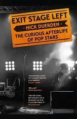 Exit Stage Left: The curious afterlife of pop stars цена и информация | Книги об искусстве | 220.lv