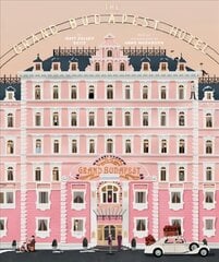 Wes Anderson Collection: The Grand Budapest Hotel: The Grand Budapest Hotel cena un informācija | Mākslas grāmatas | 220.lv