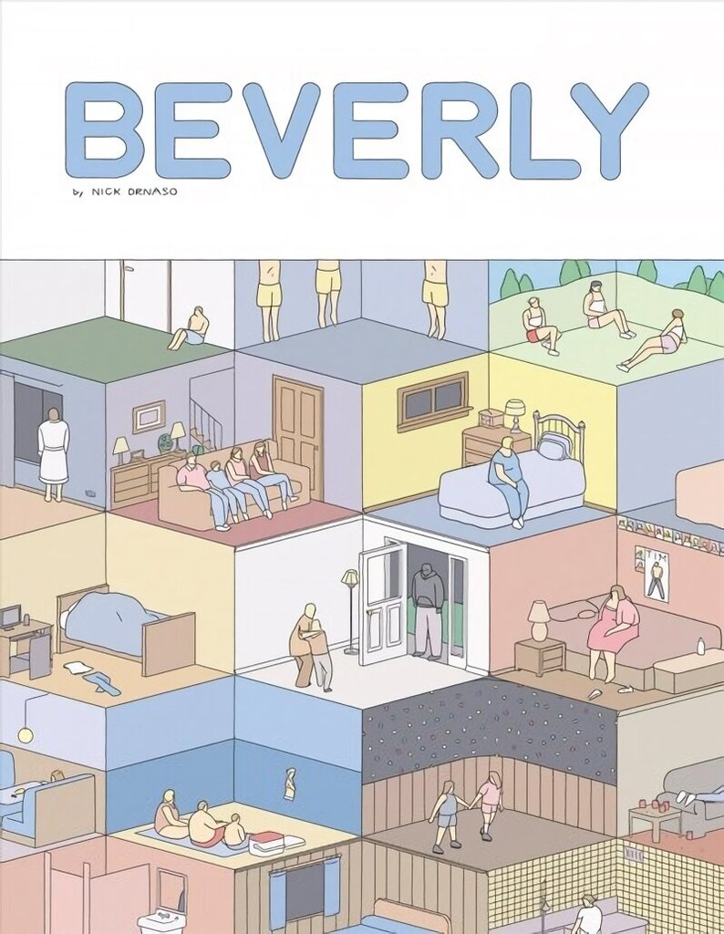 Beverly: A Darkly Funny Portrait of Middle America Seen Through the Stunted, Numb Minds of its Children цена и информация | Komiksi | 220.lv