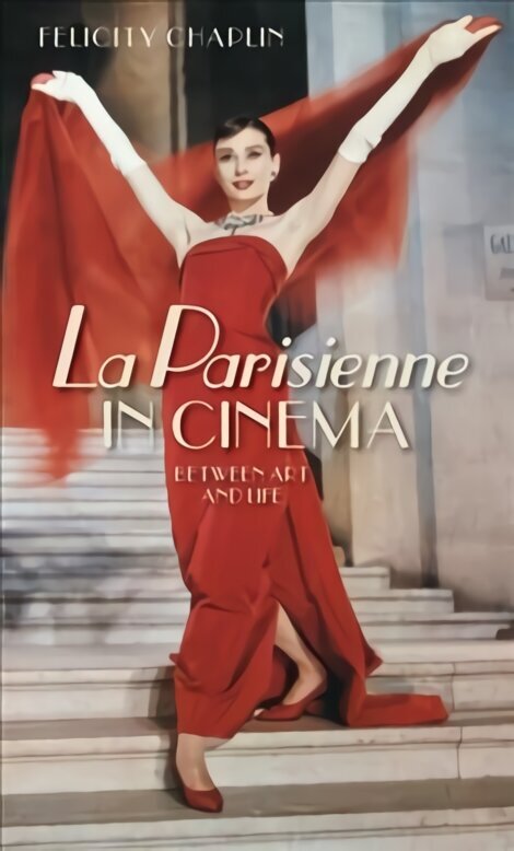 La Parisienne in Cinema: Between Art and Life цена и информация | Mākslas grāmatas | 220.lv