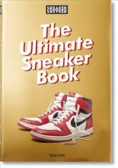 Sneaker Freaker. The Ultimate Sneaker Book цена и информация | Книги об искусстве | 220.lv