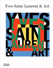 Yves Saint Laurent and Art cena un informācija | Mākslas grāmatas | 220.lv