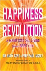 Happiness Revolution: A Manifesto for Living Your Best Life cena un informācija | Pašpalīdzības grāmatas | 220.lv