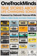 OneTrackMinds: True stories about life-changing songs cena un informācija | Mākslas grāmatas | 220.lv