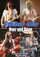 Status Quo Over & Done New edition цена и информация | Книги об искусстве | 220.lv