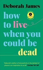 How to Live When You Could Be Dead cena un informācija | Pašpalīdzības grāmatas | 220.lv