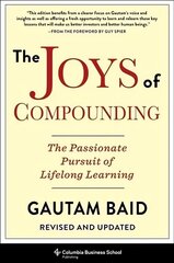 Joys of Compounding: The Passionate Pursuit of Lifelong Learning, Revised and Updated cena un informācija | Pašpalīdzības grāmatas | 220.lv