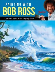 Painting with Bob Ross: Learn to paint in oil step by step! cena un informācija | Mākslas grāmatas | 220.lv