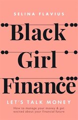 Black Girl Finance cena un informācija | Pašpalīdzības grāmatas | 220.lv