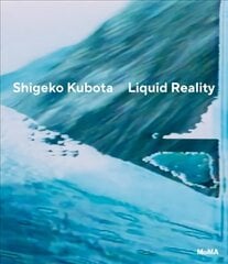 Shigeko Kubota: Liquid Reality cena un informācija | Mākslas grāmatas | 220.lv