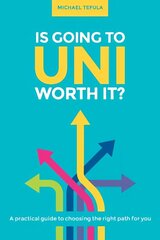 Is Going to Uni Worth it? cena un informācija | Pašpalīdzības grāmatas | 220.lv