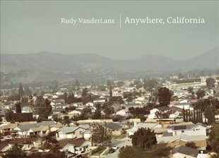 Anywhere, California цена и информация | Книги по фотографии | 220.lv