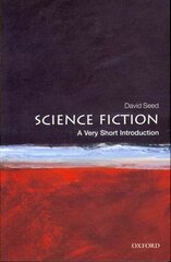 Science Fiction: A Very Short Introduction cena un informācija | Vēstures grāmatas | 220.lv