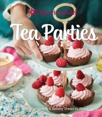 American Girl Tea Parties: Delicious Sweets & Savory Treats to Share cena un informācija | Pavārgrāmatas | 220.lv