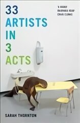 33 Artists in 3 Acts cena un informācija | Mākslas grāmatas | 220.lv
