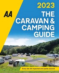 AA Caravan & Camping Guide 2023 2023 55th New edition цена и информация | Путеводители, путешествия | 220.lv
