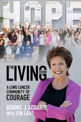 Living Room: A Lung Cancer Community of Courage cena un informācija | Pašpalīdzības grāmatas | 220.lv